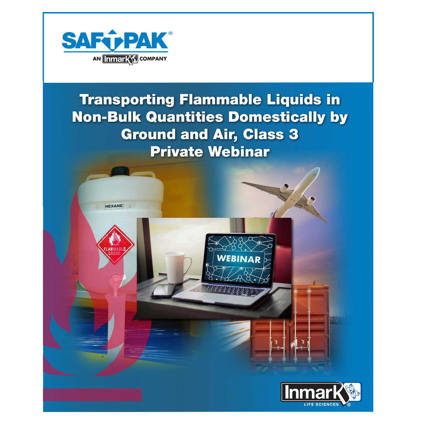 Transporting Flammable Material In Non-Bulk Quantities Domestically and Internationally By Ground and Air (Class 3) - Private Webinar